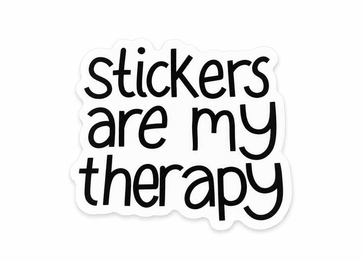 Sticker- Big Mood Stickers, Stickers are my therapy.