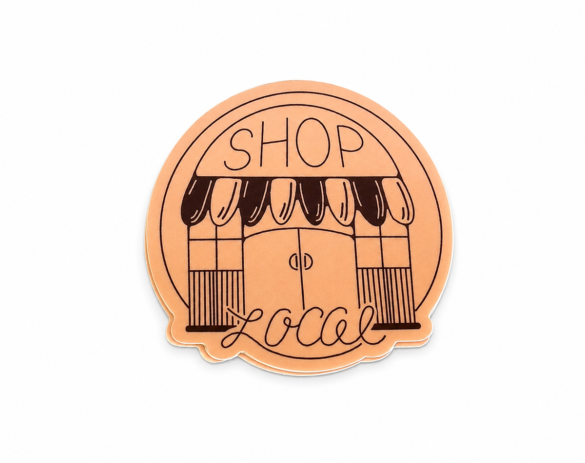 Sticker- Big Mood Stickers, Shop Local Sticker